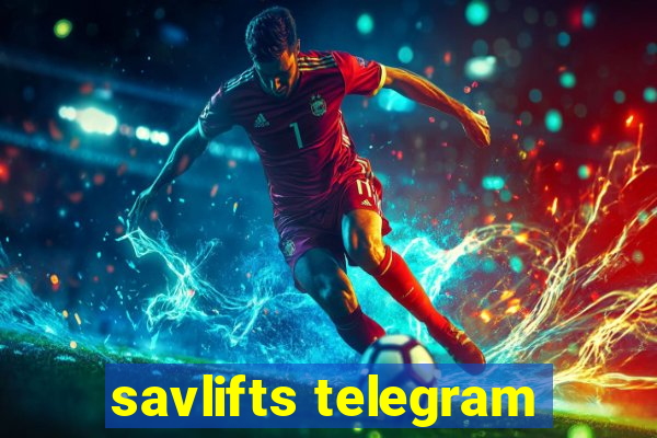 savlifts telegram